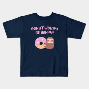 Cute Sloth Donut Worry Be Happy Positive Words Kids T-Shirt